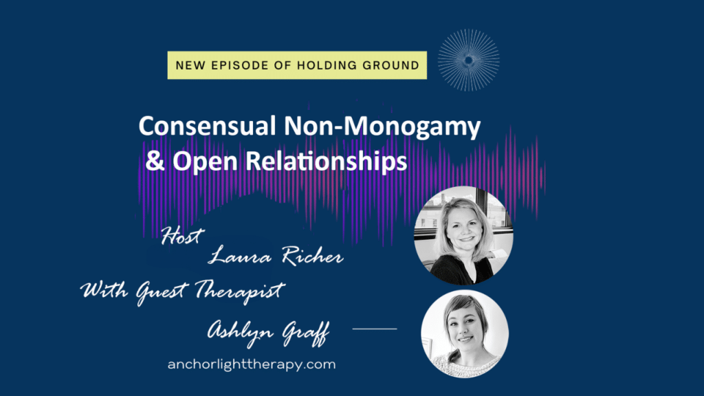 Consensual Non-Monogamy & Open Relationships